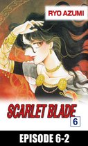 SCARLET BLADE, Episode Collections 37 - SCARLET BLADE