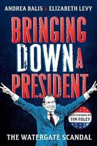 Bringing Down A President