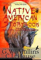 Native American Story Book-The Native American Story Book Volume Three Stories of the American Indians for Children