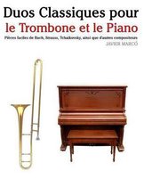 Duos Classiques Pour Le Trombone Et Le Piano
