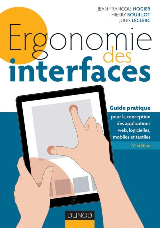 Ergonomie des interfaces 5e éd (ebook), JeanFrancois Nogier 9782100571468 Boeken