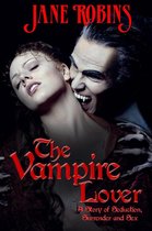 The Vampire Lover - A Story of Seduction, Surrender and Sex