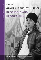 School : Questions - about Gender Identity Justice in Schools and Communities