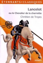 Lancelot Ou Le Chevalier De La Charrette (Extraits)