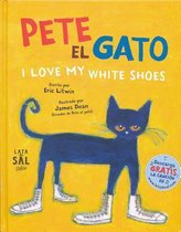 Pete el gato/ Pete the Cat: I Love My White Shoes