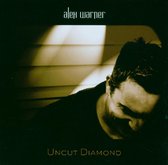 Alex Warner - Uncut Diamond (CD)