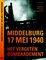 Middelburg 17 mei 1940, het vergeten bombardement - Tobias van Gent, Koos Bosma