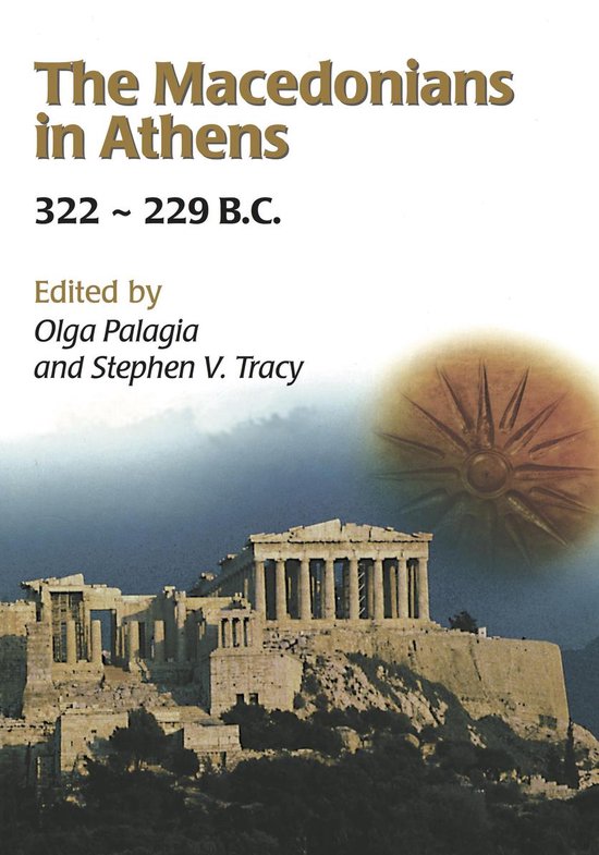 The Macedonians in Athens, 322-229 B.C. - cover