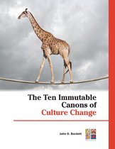 The Ten Immutable Canons of Culture Change