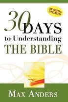 30 Days To Understanding The Bible