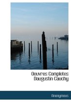 Oeuvres Completes Daugustin Cauchy