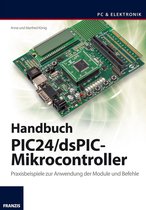 Mikrocontroller Programmierung - Handbuch PIC24/dsPIC-Mikrocontroller