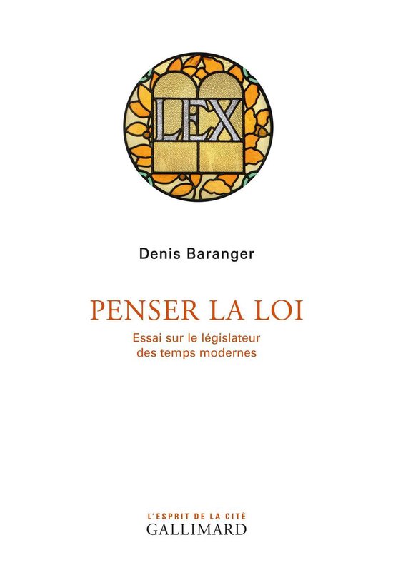 Penser la loi. Essai sur le législateur des temps modernes - cover
