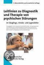 Leitlinien zur Diagnostik und Therapie von psychischen Störungen im Säuglings-, Kindes- und Jugendalter