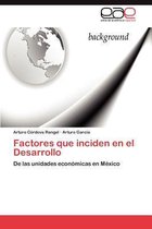 Factores que inciden en el Desarrollo