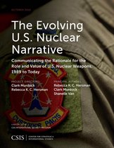 CSIS Reports - The Evolving U.S. Nuclear Narrative