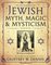 The Encyclopedia of Jewish Myth, Magic & Mysticism, Second Edition - Geoffrey W Dennis, Geoffrey W. Dennis