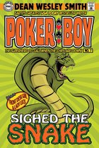 Poker Boy 7 - Sighed the Snake