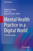 Health Informatics - Mental Health Practice in a Digital World