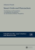 Schriftenreihe zum Urheber- und Kunstrecht 18 - Smart Grids und Datenschutz