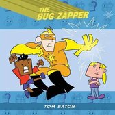 The Bug Zapper-The Bug Zapper
