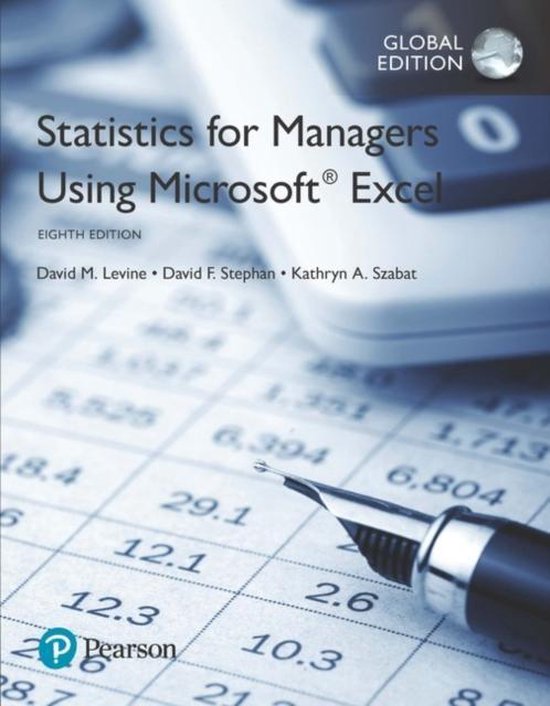 TEST BANK FOR STATISTICS FOR MANAGERS USING MICROSOFT EXCEL, 9TH EDITION BY DAVID M. LEVINE, DAVID F. STEPHAN, KATHRYN A. SZABAT 2023 A+