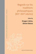 Ancient and Medieval Philosophy - Series 1 56 -   Regards sur les traditions philosophiques (XIIe-XVIe siècles)