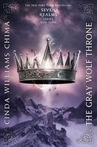 A Seven Realms Novel 3 - The Gray Wolf Throne
