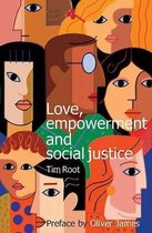 Love, Empowerment and Social Justice