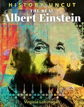 History Uncut - The Real Albert Einstein