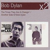 The Times They Are A-Changin'/Another Side Of Bob Dylan
