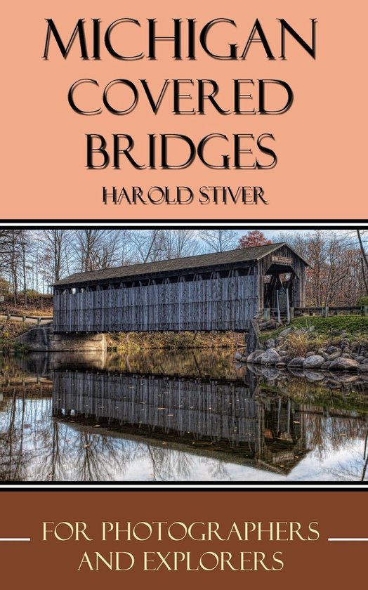 Covered Bridges of North America 8 - Michigan Covered Bridge ... - cover