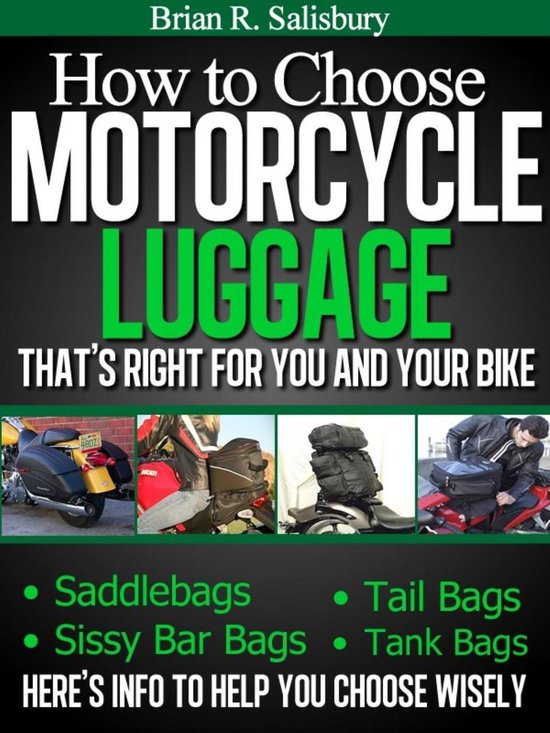 Motorcycles, Motorcycling and Motorcycle Gear 4 - How to Cho ... - cover
