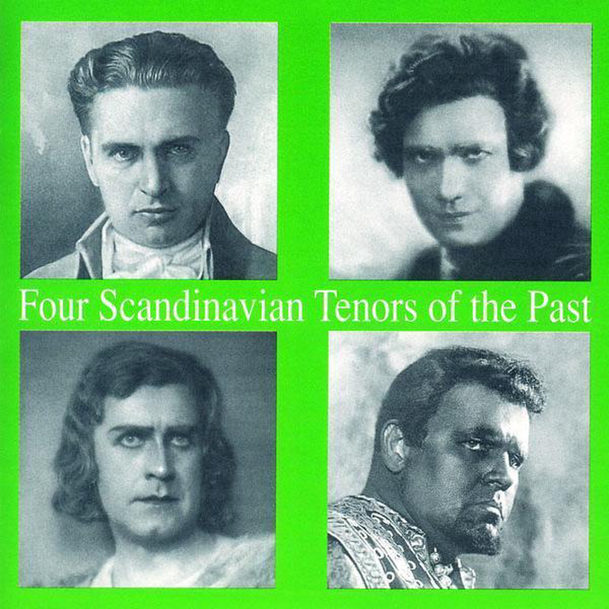Four Scandinavian Tenors of the Past