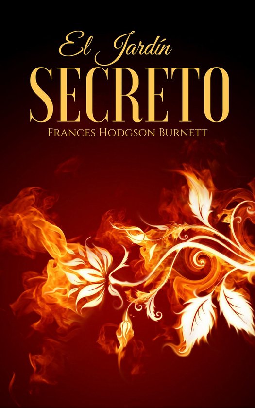 Boek 'El Jardín Secreto' met vlammen en bloemen op de omslag.