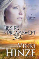 The Seascape Trilogy 3 - Beside a Dreamswept Sea
