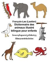 Fran ais-Lao (Laotien) Dictionnaire Des Animaux Illustr Bilingue Pour Enfants