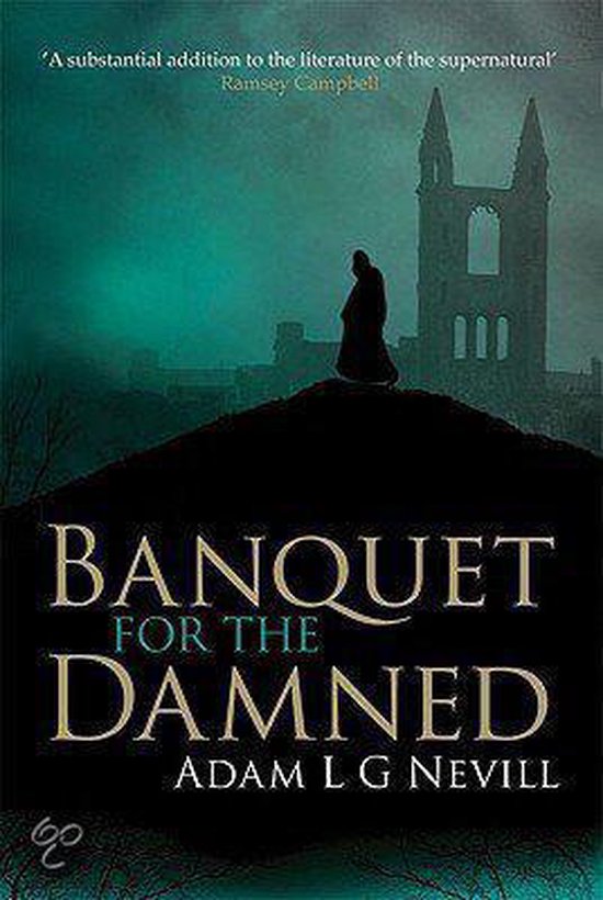 Banquet For The Damned, Adam L.G. Nevill 9780753513583 Boeken