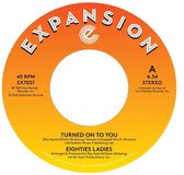 Turned On to You/Ladies of the Eighties