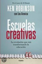 Escuelas Creativas. La Revolucion Que Esta Transformando La Educacion (Spanish Edition) / Creative Schools