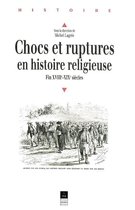 Histoire - Chocs et ruptures en histoire religieuse