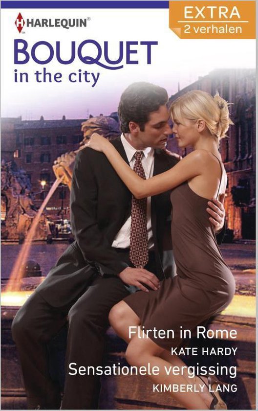 Cover van het boek 'Flirten in Rome/Sensationele vergissing - Bouquet Extra In the city 321, 2-in-1'