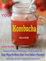 Your Kombucha Guide
