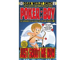 Poker Boy 19 - Just Shoot Me Now!