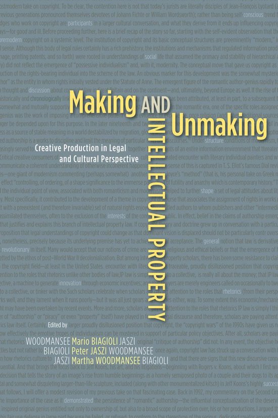 Making and Unmaking Intellectual Property - cover