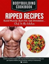 BodyBuilding Cookbook - Ripped Recipes