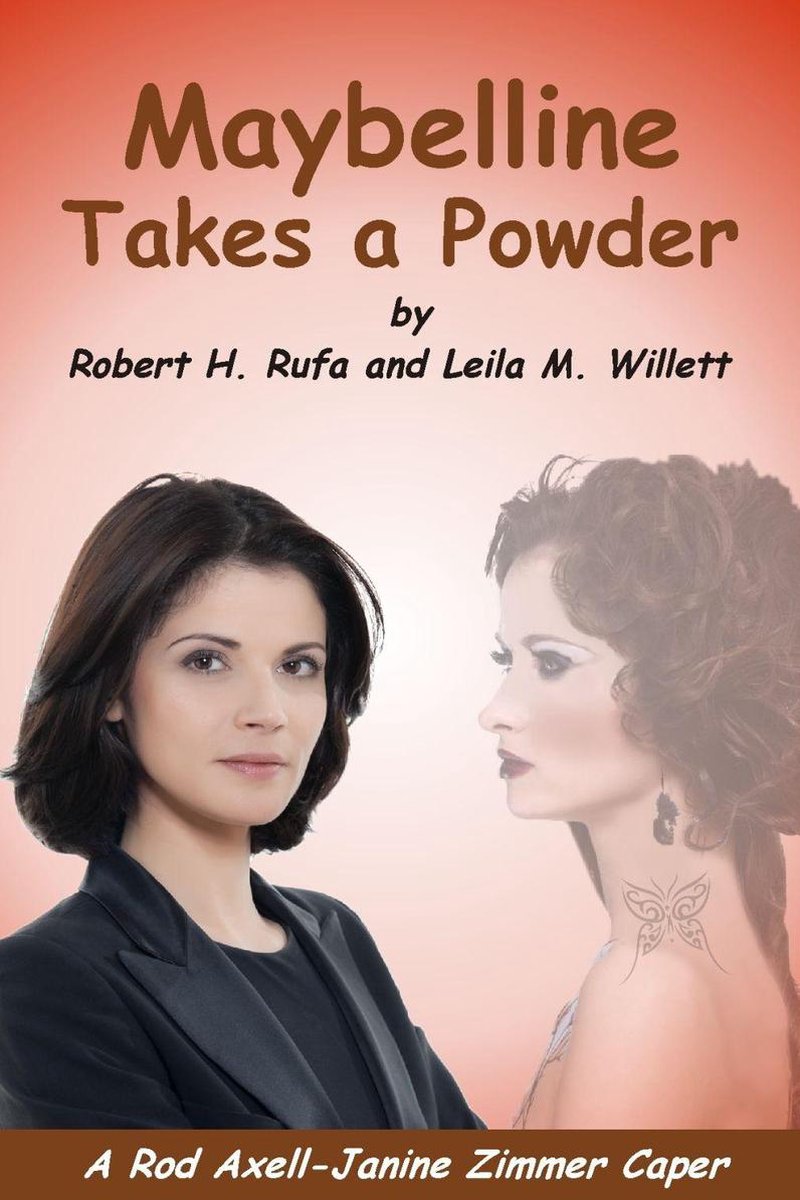 Maybelline Takes a Powder - Robert H. Rufa