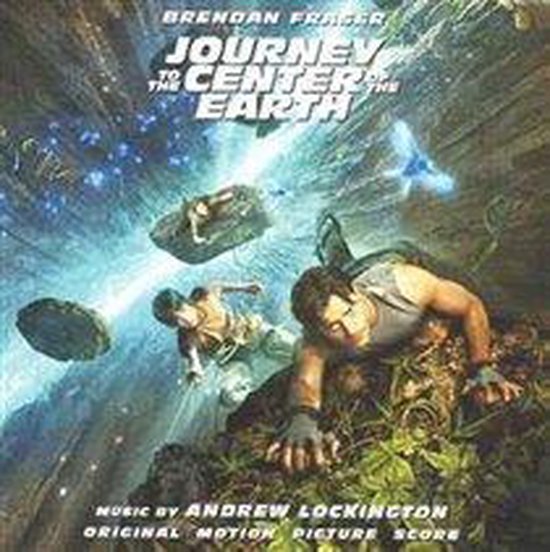 Journey To The Center  Of The Earth, Score By Andrew Lockington