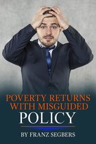 Poverty Returns with Misguided Policy by Franz Segbers