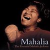 Mahalia: The Essential Mahalia Jackson